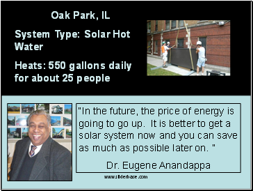 In the future, the price of energy is going to go up. It is better to get a solar system now and you can save as much as possible later on. 