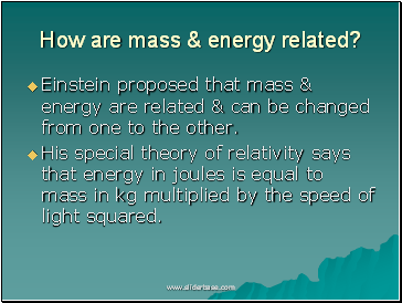 How are mass & energy related?