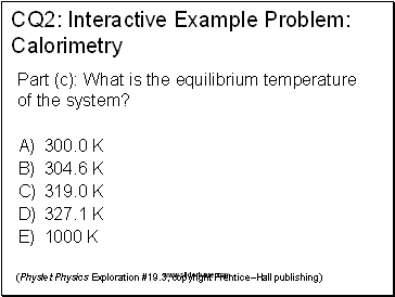 CQ2: Interactive Example Problem: Calorimetry