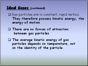 Ideal Gases (continued)