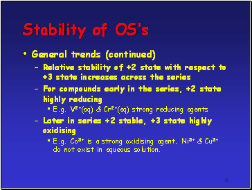 Stability of OSs