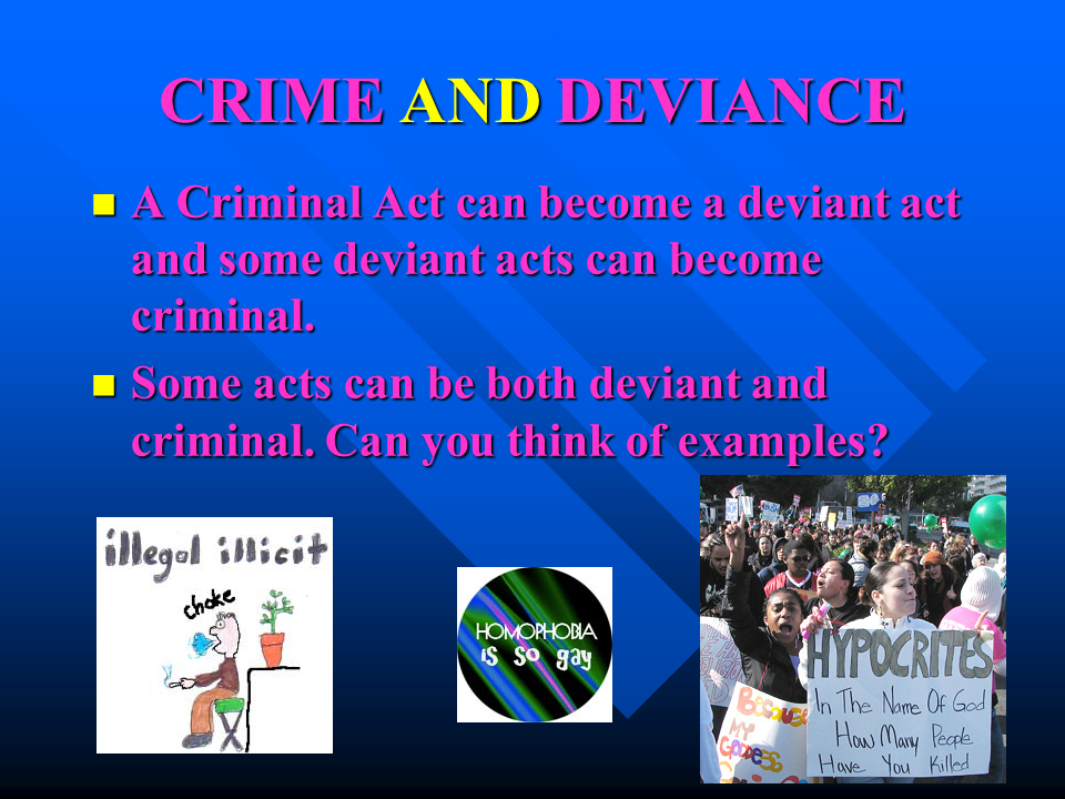 Crime Deviance And Deviance