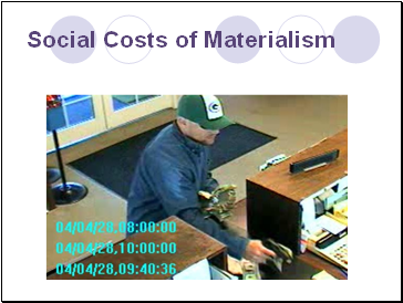 Social Costs of Materialism