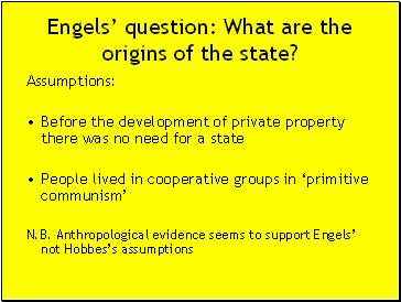 Engels question: What are the origins of the state?