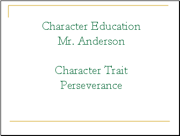 Character Education Perseverance