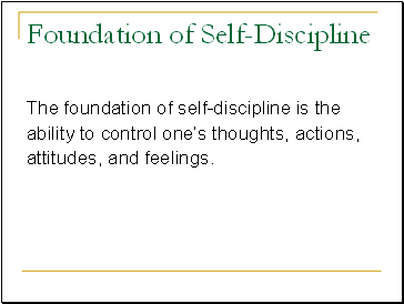 Foundation of Self-Discipline