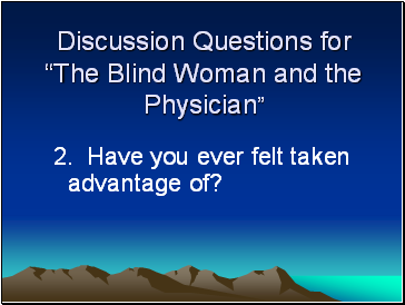 Discussion Questions for The Blind Woman and the Physician
