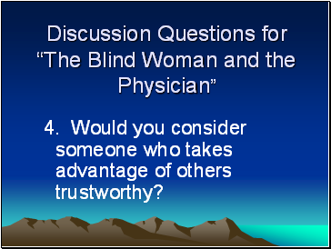Discussion Questions for The Blind Woman and the Physician