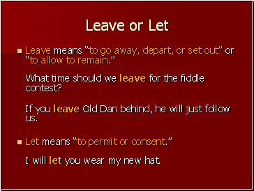 Leave or Let