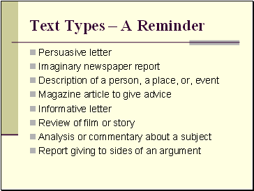 Text Types  A Reminder