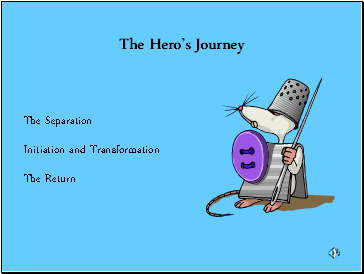 The Heros Journey