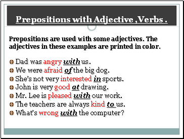 Prepositions with Adjective ,Verbs