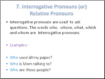 Interrogative Pronouns (or) Relative Pronouns