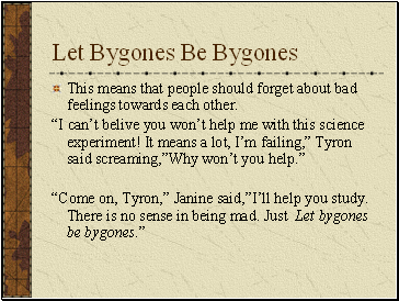 Let Bygones Be Bygones