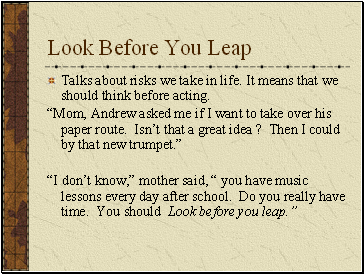 Look Before You Leap