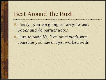 Beat Around The Bush