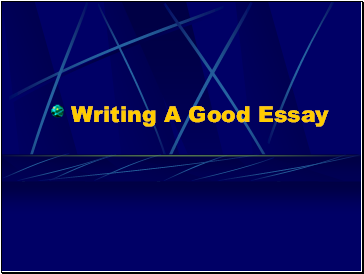 Writing Good Essay