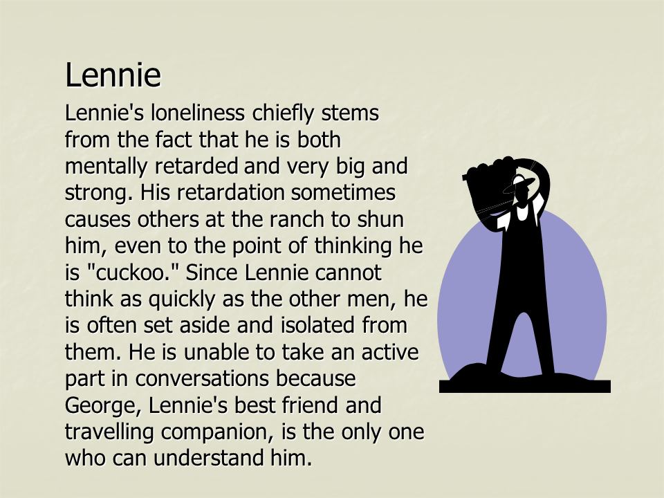 Loneliness and Isolation in “Of mice and Men” - Presentation English