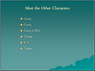 Meet the Other Characters