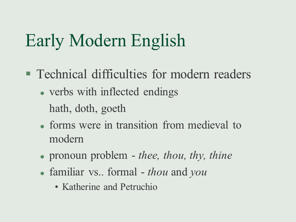 Definition of 'Early Modern English'