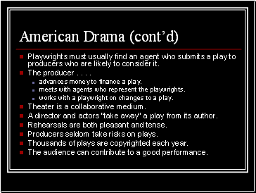 American Drama (contd)
