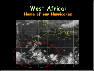 West Africa: Home of our Hurricanes
