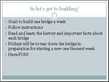 So lets get to building!
