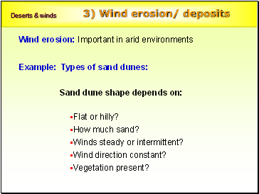 Wind erosion/ deposits