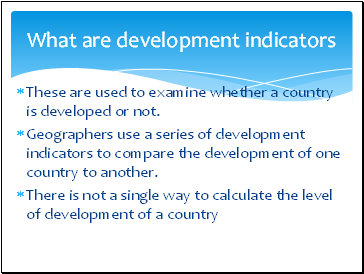 What are development indicators