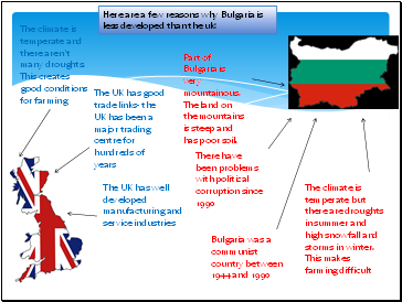 Here are a few reasons why Bulgaria is less developed than the uk: