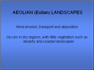Aeolian (Eolian) landscapes