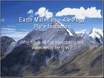 Earth Materials  Geology Plate tectonics
