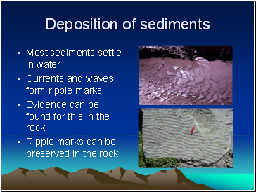 Deposition of sediments