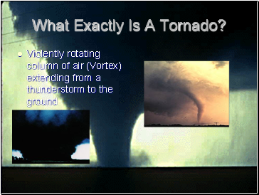 What Exactly Is A Tornado?