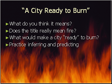 A City Ready to Burn
