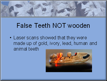 False Teeth NOT wooden