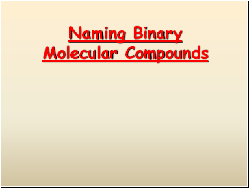 Binary Molecular Nomenclature