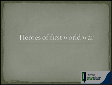 Heroes of first world war