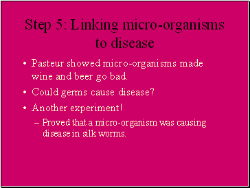 Step 5: Linking micro-organisms to disease