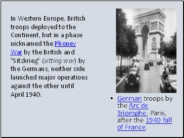 German troops by the Arc de Triomphe, Paris, after the 1940 fall of France.