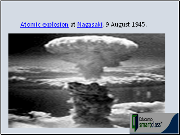 Atomic explosion at Nagasaki, 9 August 1945.