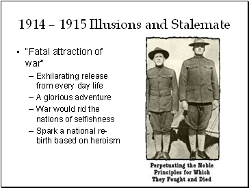 1914  1915 Illusions and Stalemate