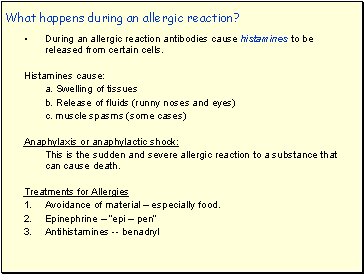 What happens during an allergic reaction?