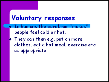 Voluntary responses