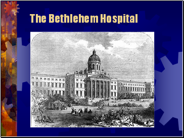 The Bethlehem Hospital