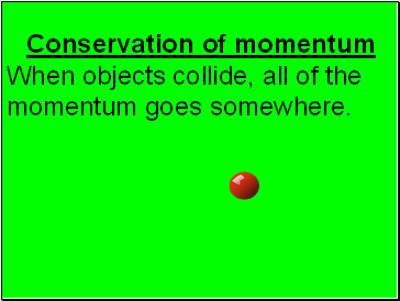 Conservation of momentum