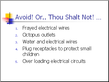 Avoid! Or Thou Shalt Not! 