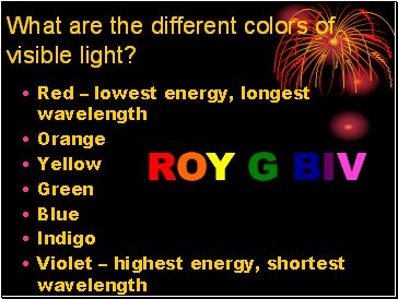 What are the different colors of visible light?