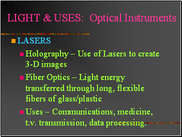 LIGHT & USES: Optical Instruments