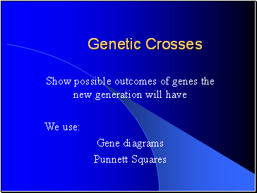 Genetic Crosses